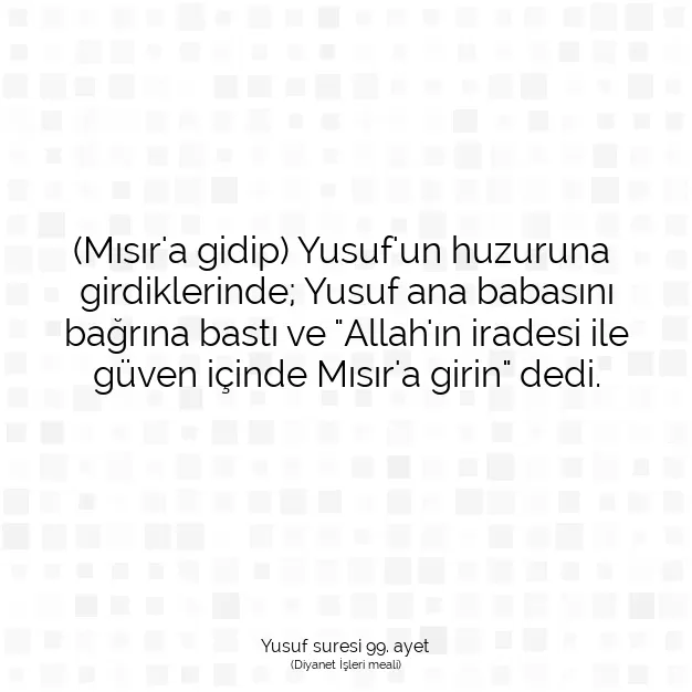 Ayetbul | Kuran Mealleri | Quran | Yusuf suresi 99. ayet