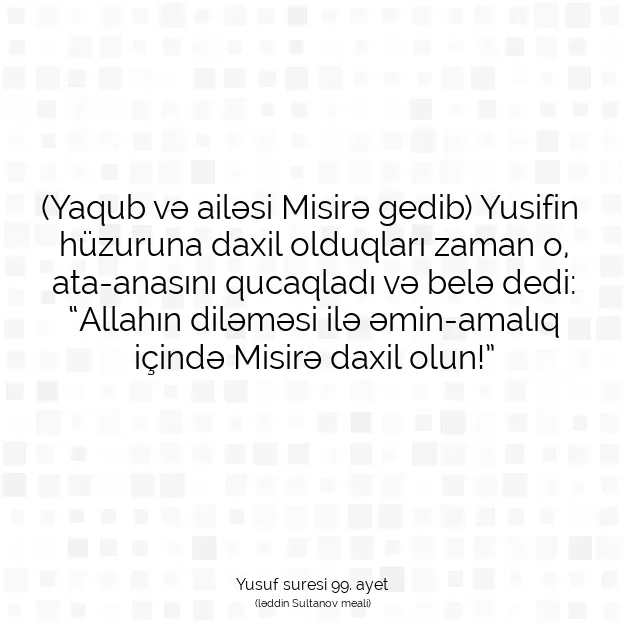 Ayetbul | Kuran Mealleri | Quran | Yusuf suresi 99. ayet