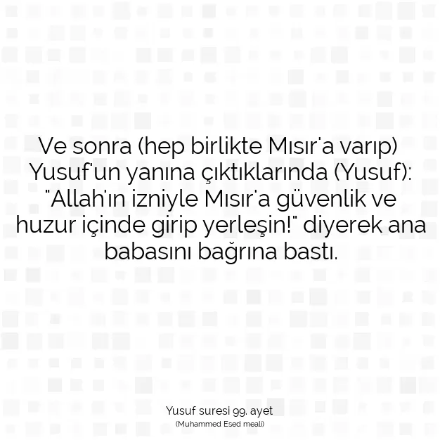 Ayetbul | Kuran Mealleri | Quran | Yusuf suresi 99. ayet