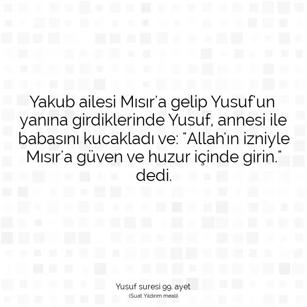 Ayetbul | Kuran Mealleri | Quran | Yusuf suresi 99. ayet