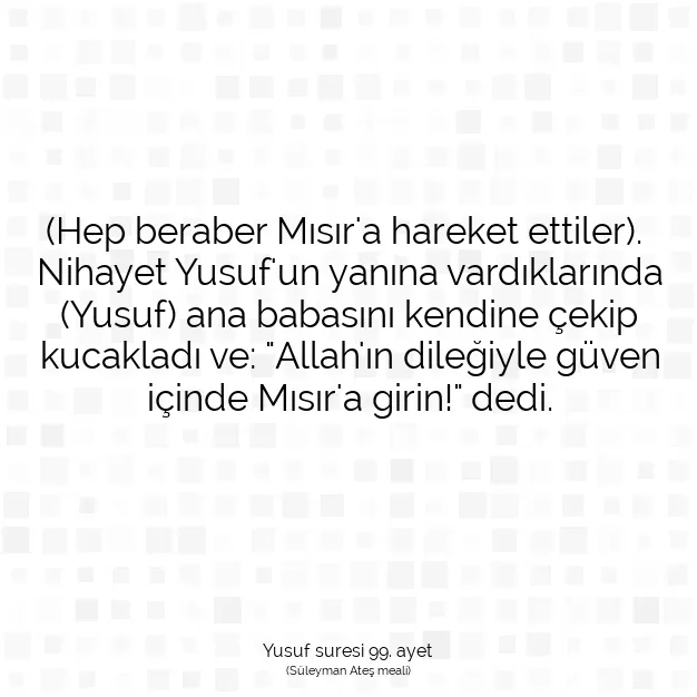 Ayetbul | Kuran Mealleri | Quran | Yusuf suresi 99. ayet