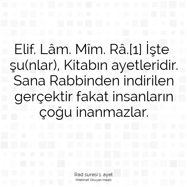 Ayetbul | Kuran Mealleri | Quran | Rad suresi 1. ayet