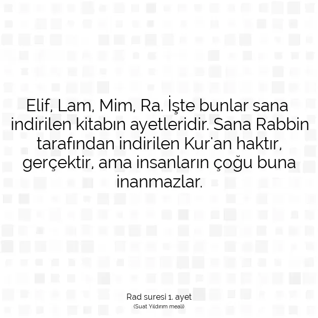 Ayetbul | Kuran Mealleri | Quran | Rad suresi 1. ayet