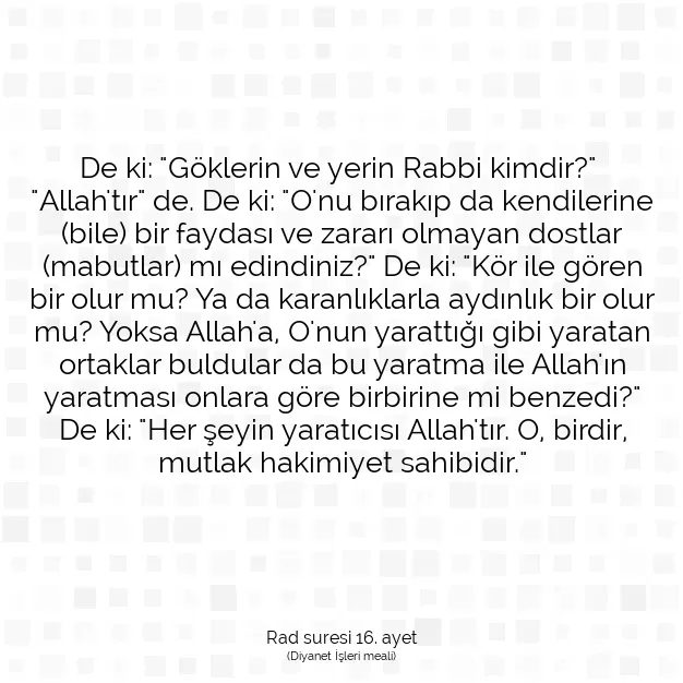 Ayetbul | Kuran Mealleri | Quran | Rad suresi 16. ayet