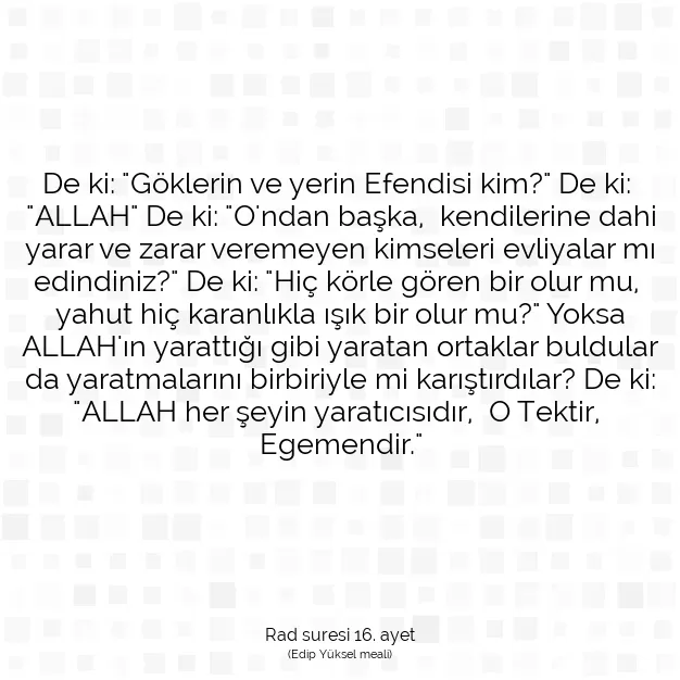 Ayetbul | Kuran Mealleri | Quran | Rad suresi 16. ayet