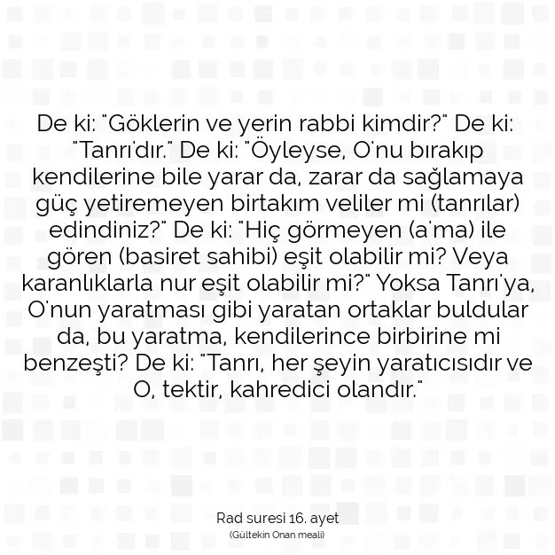 Ayetbul | Kuran Mealleri | Quran | Rad suresi 16. ayet