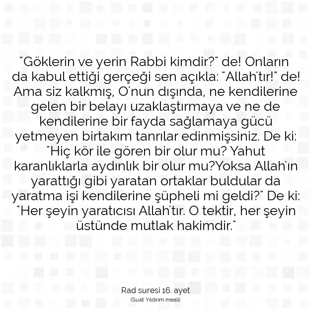 Ayetbul | Kuran Mealleri | Quran | Rad suresi 16. ayet