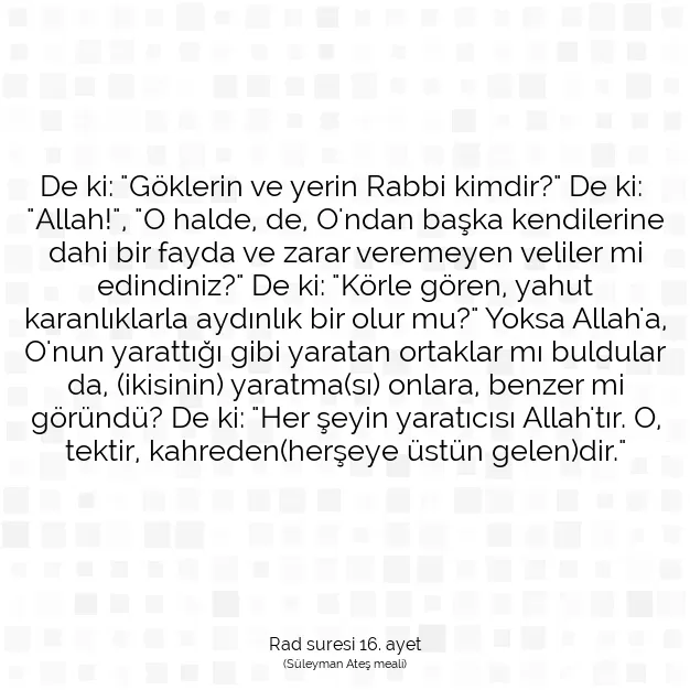 Ayetbul | Kuran Mealleri | Quran | Rad suresi 16. ayet