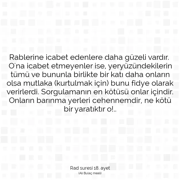 Ayetbul | Kuran Mealleri | Quran | Rad suresi 18. ayet