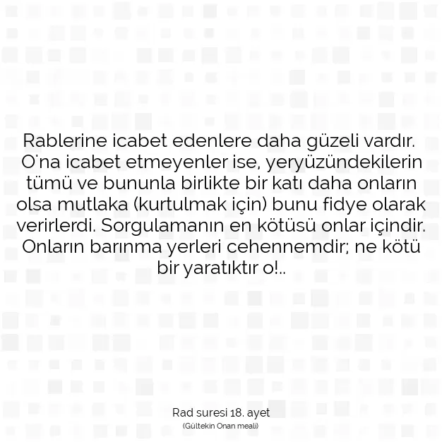 Ayetbul | Kuran Mealleri | Quran | Rad suresi 18. ayet