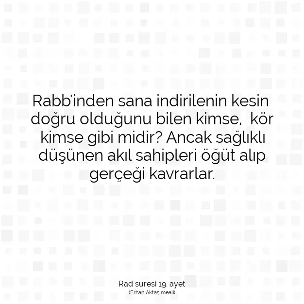 Ayetbul | Kuran Mealleri | Quran | Rad suresi 19. ayet