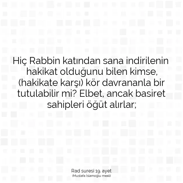 Ayetbul | Kuran Mealleri | Quran | Rad suresi 19. ayet