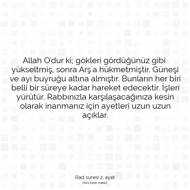 Ayetbul | Kuran Mealleri | Quran | Rad suresi 2. ayet