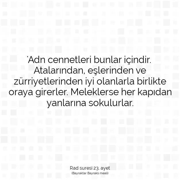 Ayetbul | Kuran Mealleri | Quran | Rad suresi 23. ayet