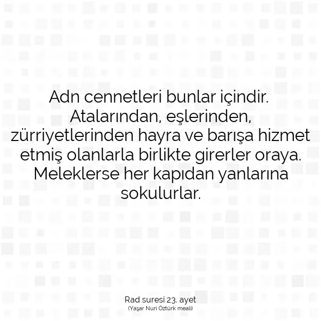 Ayetbul | Kuran Mealleri | Quran | Rad suresi 23. ayet