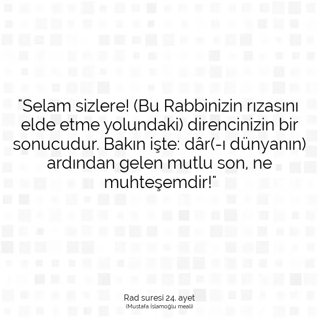 Ayetbul | Kuran Mealleri | Quran | Rad suresi 24. ayet