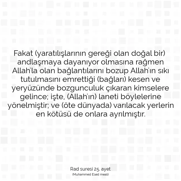 Ayetbul | Kuran Mealleri | Quran | Rad suresi 25. ayet