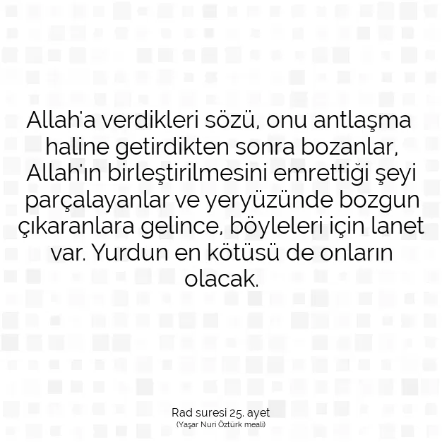 Ayetbul | Kuran Mealleri | Quran | Rad suresi 25. ayet