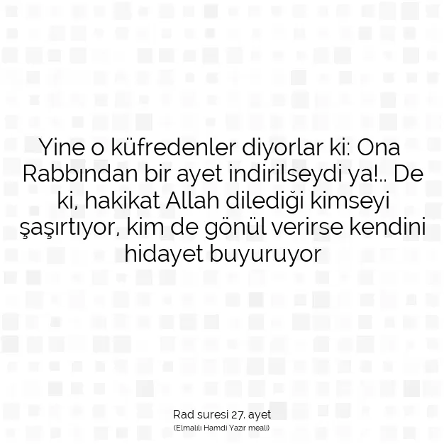 Ayetbul | Kuran Mealleri | Quran | Rad suresi 27. ayet