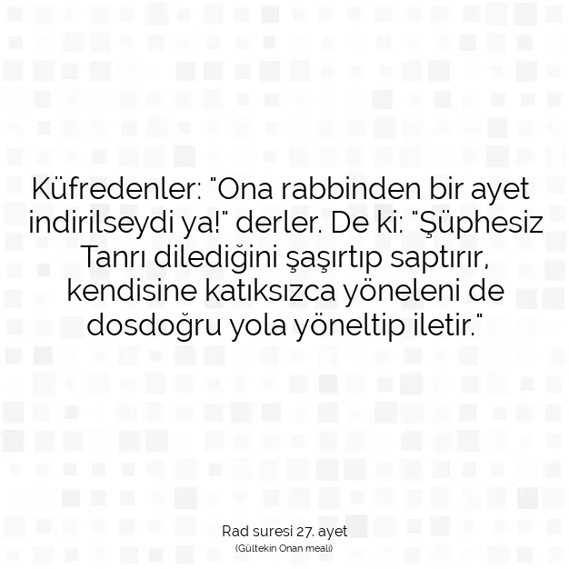 Ayetbul | Kuran Mealleri | Quran | Rad suresi 27. ayet