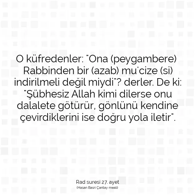 Ayetbul | Kuran Mealleri | Quran | Rad suresi 27. ayet