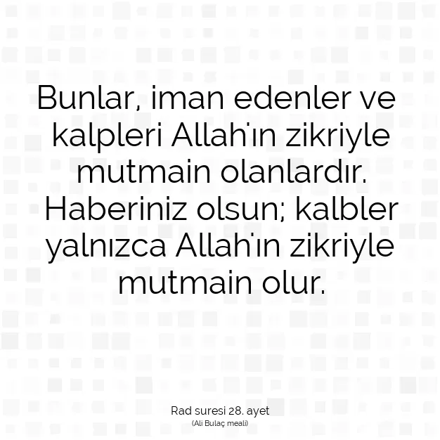 Ayetbul | Kuran Mealleri | Quran | Rad suresi 28. ayet