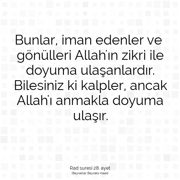 Ayetbul | Kuran Mealleri | Quran | Rad suresi 28. ayet