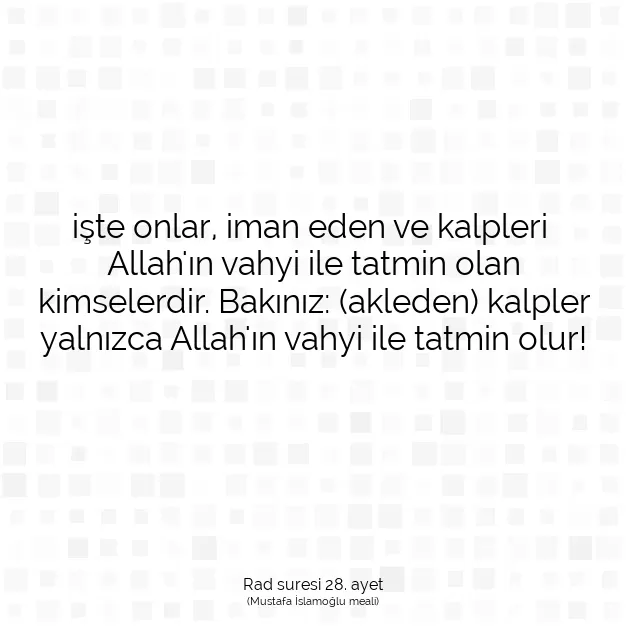 Ayetbul | Kuran Mealleri | Quran | Rad suresi 28. ayet