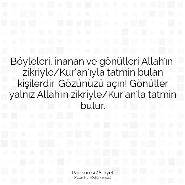 Ayetbul | Kuran Mealleri | Quran | Rad suresi 28. ayet