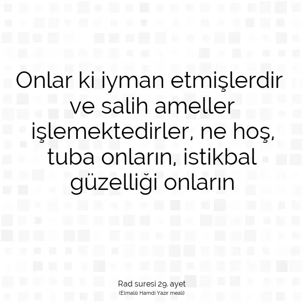 Ayetbul | Kuran Mealleri | Quran | Rad suresi 29. ayet