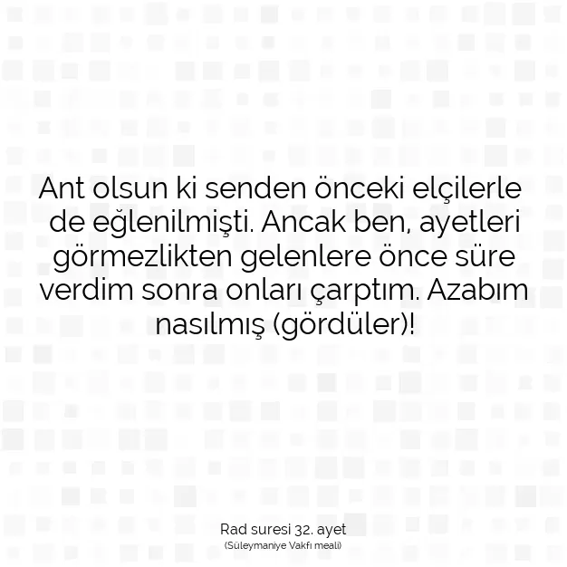 Ayetbul | Kuran Mealleri | Quran | Rad suresi 32. ayet