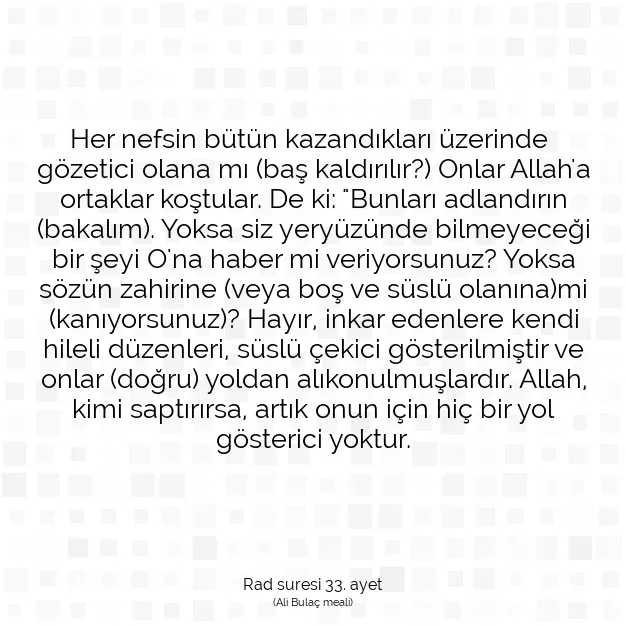 Ayetbul | Kuran Mealleri | Quran | Rad suresi 33. ayet