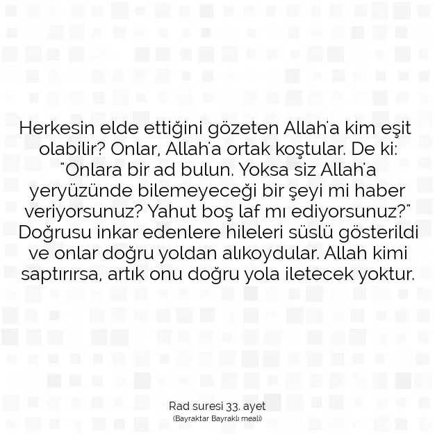 Ayetbul | Kuran Mealleri | Quran | Rad suresi 33. ayet