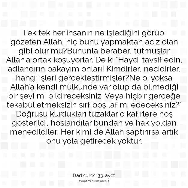 Ayetbul | Kuran Mealleri | Quran | Rad suresi 33. ayet