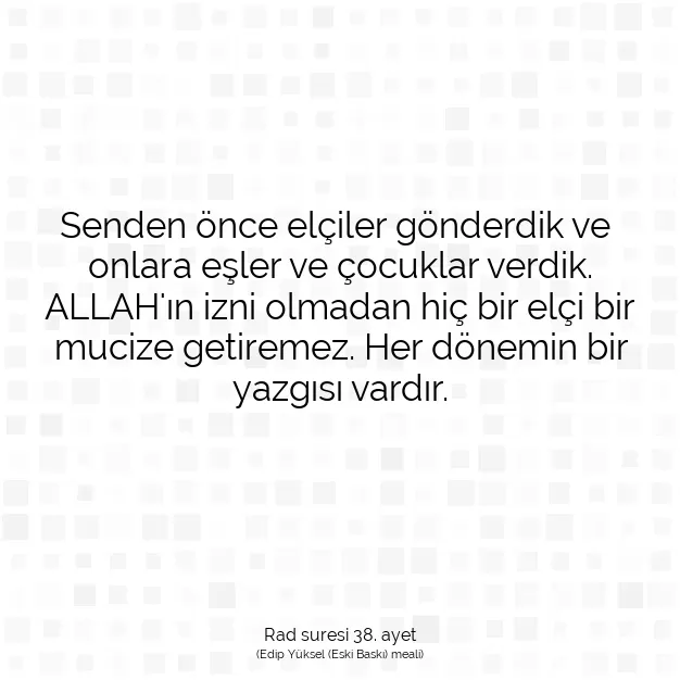 Ayetbul | Kuran Mealleri | Quran | Rad suresi 38. ayet