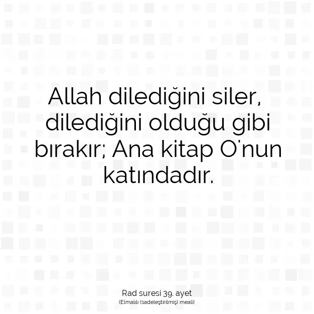 Ayetbul | Kuran Mealleri | Quran | Rad suresi 39. ayet