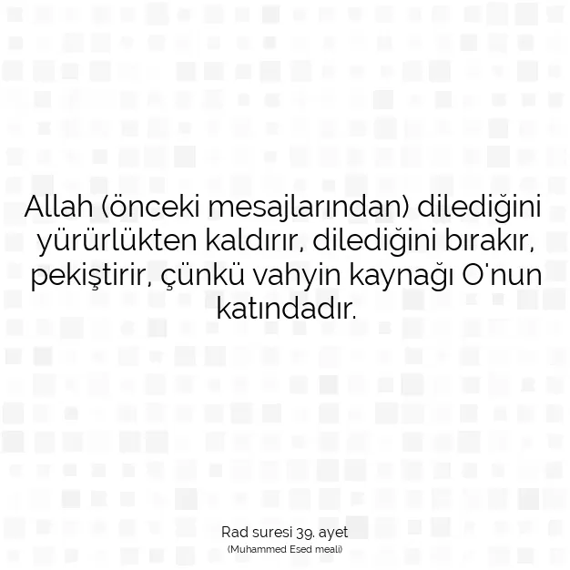 Ayetbul | Kuran Mealleri | Quran | Rad suresi 39. ayet