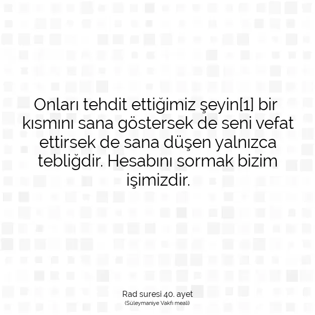 Ayetbul | Kuran Mealleri | Quran | Rad suresi 40. ayet