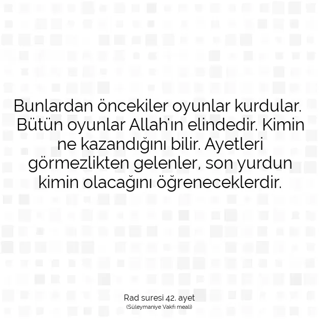 Ayetbul | Kuran Mealleri | Quran | Rad suresi 42. ayet