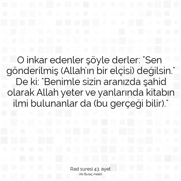 Ayetbul | Kuran Mealleri | Quran | Rad suresi 43. ayet