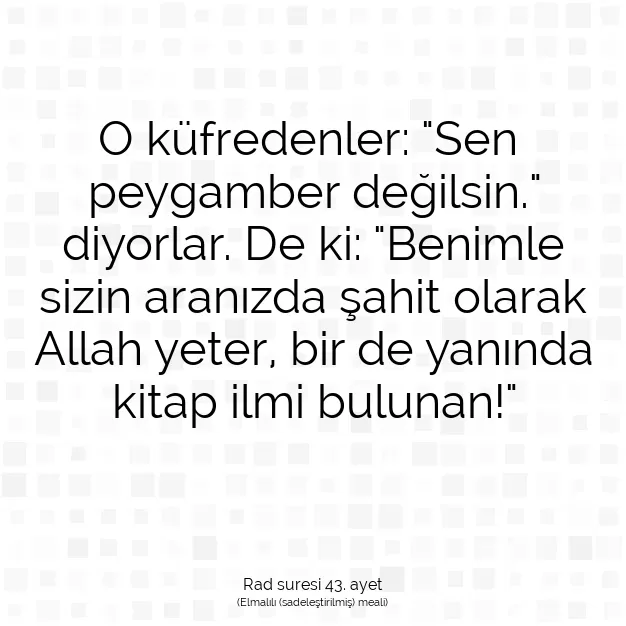 Ayetbul | Kuran Mealleri | Quran | Rad suresi 43. ayet