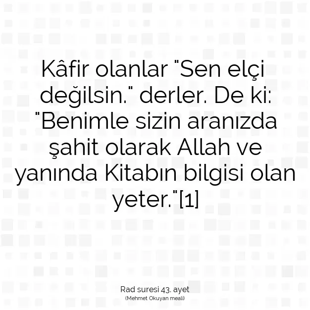 Ayetbul | Kuran Mealleri | Quran | Rad suresi 43. ayet