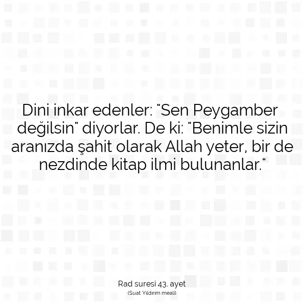 Ayetbul | Kuran Mealleri | Quran | Rad suresi 43. ayet