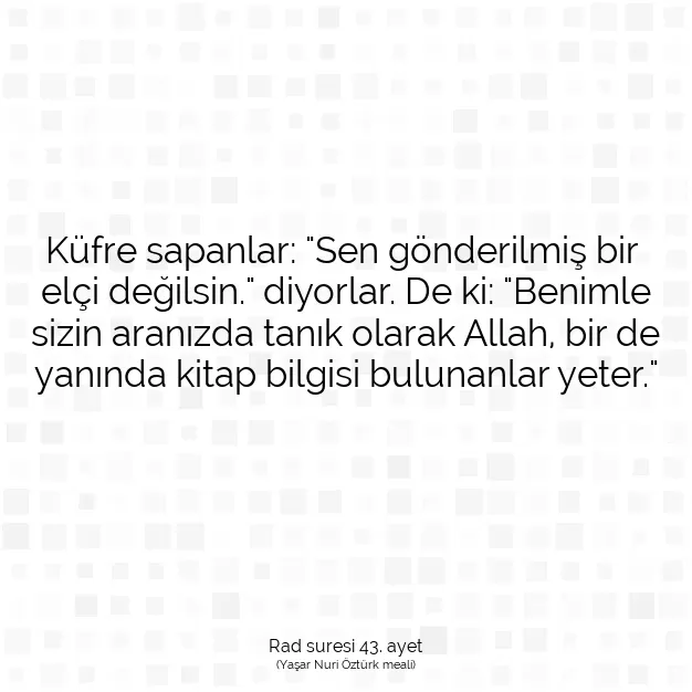 Ayetbul | Kuran Mealleri | Quran | Rad suresi 43. ayet