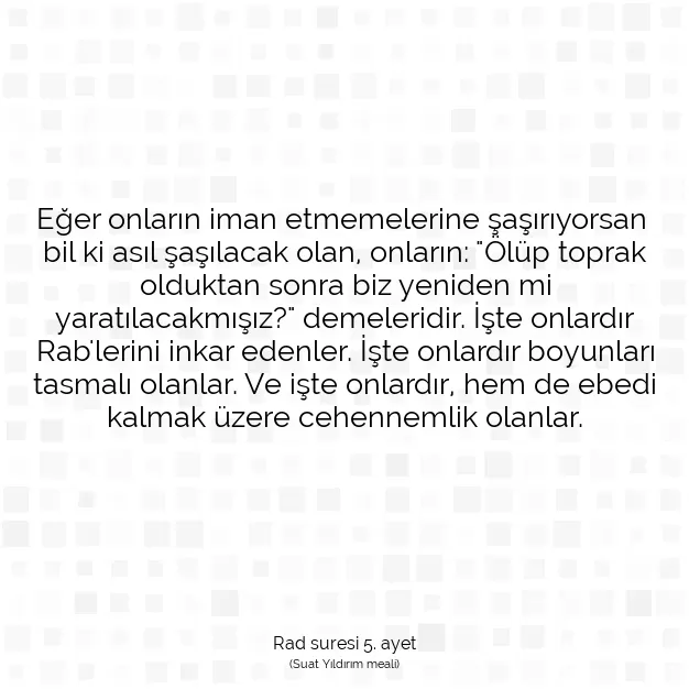 Ayetbul | Kuran Mealleri | Quran | Rad suresi 5. ayet