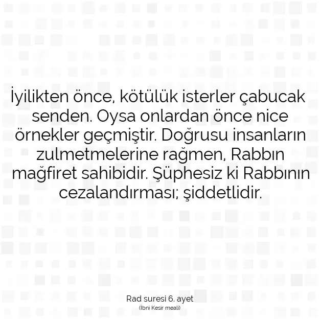 Ayetbul | Kuran Mealleri | Quran | Rad suresi 6. ayet