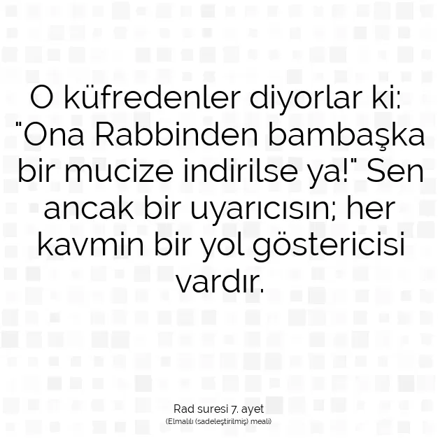 Ayetbul | Kuran Mealleri | Quran | Rad suresi 7. ayet