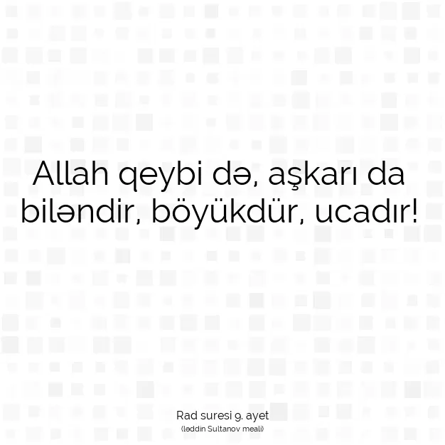 Ayetbul | Kuran Mealleri | Quran | Rad suresi 9. ayet