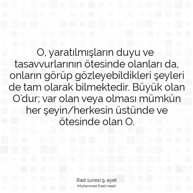 Ayetbul | Kuran Mealleri | Quran | Rad suresi 9. ayet