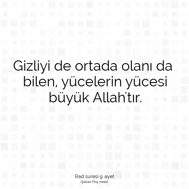 Ayetbul | Kuran Mealleri | Quran | Rad suresi 9. ayet